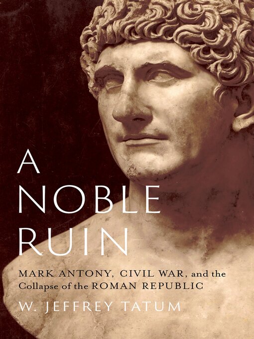 Title details for A Noble Ruin by W. Jeffrey Tatum - Available
